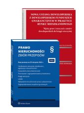 PAKIET: Nowa ustawa deweloperska z deweloperskim funduszem gwarancyjnym w praktyce rynku mieszkaniowego + Prawo nieruchomości. Zbiór przepisów PAKIET: Nowa ustawa deweloperska z deweloperskim funduszem gwarancyjnym w praktyce rynku mieszkaniowego + Prawo nieruchomości. Zbiór przepisów
